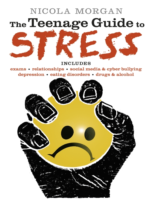 Title details for The Teenage Guide to Stress by Nicola Morgan - Wait list
